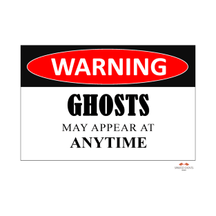 Warning - Ghosts May Appear T-Shirt