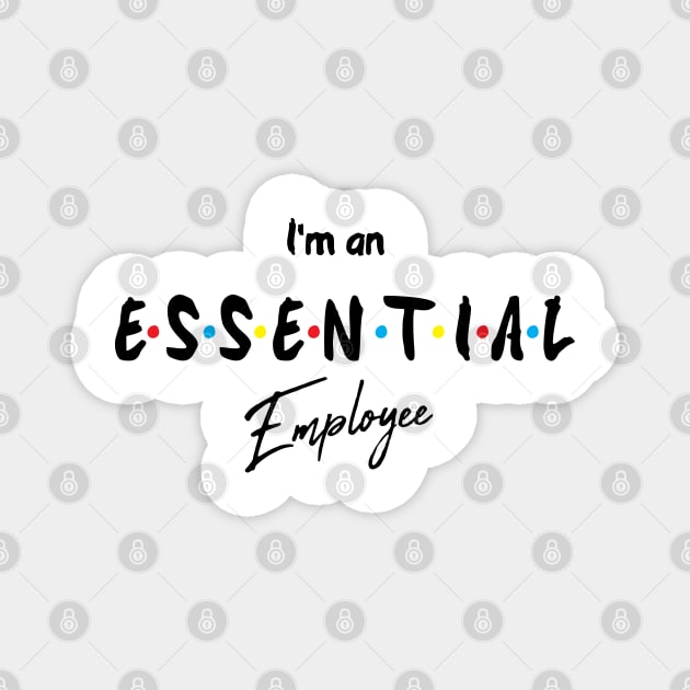 Essential Employee employee of the month Employee Magnet by GraphicTeeArt