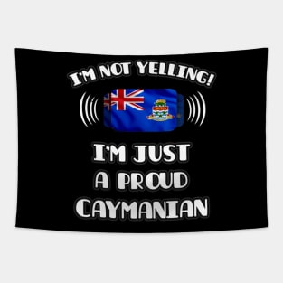 I'm Not Yelling I'm A Proud Caymanian - Gift for Caymanian With Roots From Cayman Islands Tapestry