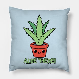 Aloe There! Cute Aloe Plant Pun Pillow