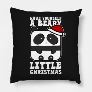 Have Yourself A Beary Little Christmas Pillow