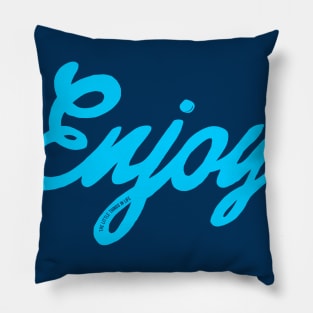 Enjoy the little things in life Pillow