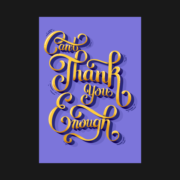 Can't Thank You Enough Greeting Card by SStormes