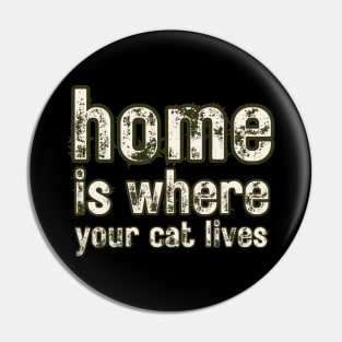 Home Is Where Your Cat Lives Pin