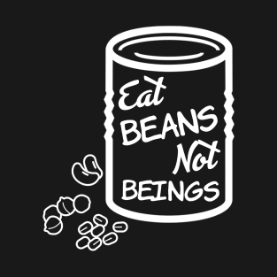 Eat Beans Not Beings Go Vegan Minimalist Illustration T-Shirt