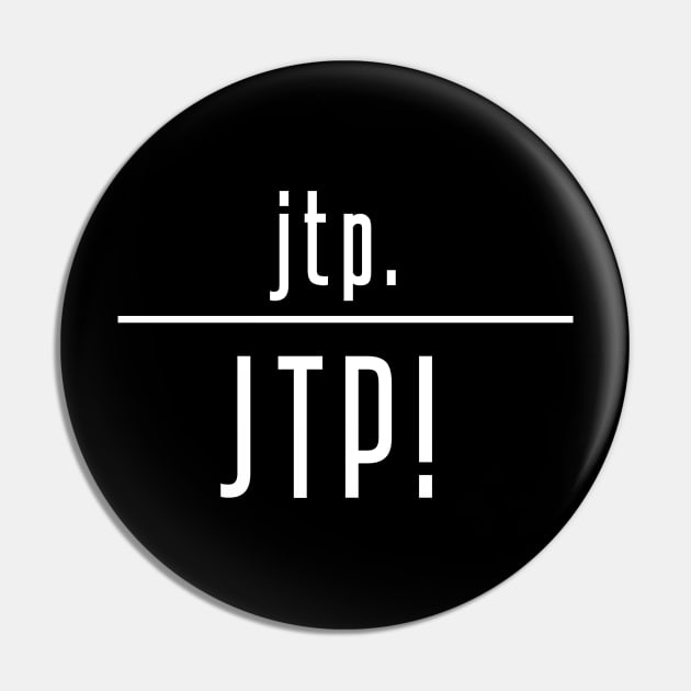 JTP! Pin by Pretty Good Shirts