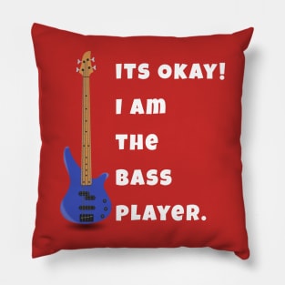 I Am The Bass Player (His) Pillow