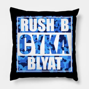 Rush B CYKA BLYAT - CS|GO Pillow