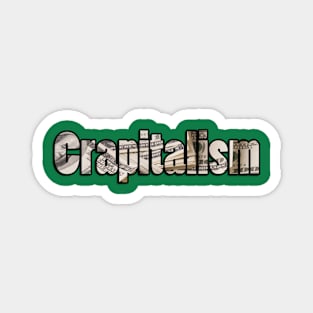 Crapitalism - Light - Double-sided Magnet