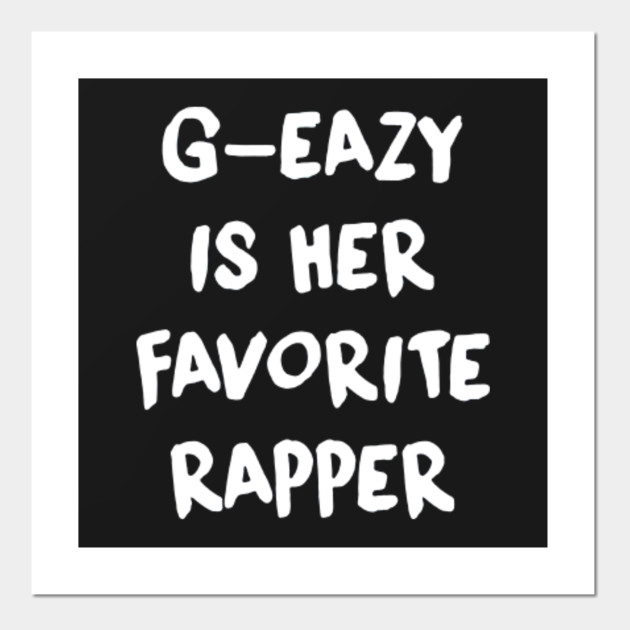 G Eazy Tshirt G Eazy Posters And Art Prints Teepublic Browse our selection of g eazy posters and find the perfect design for you—created by our community of independent artists. teepublic