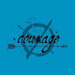 Courage T-Shirt