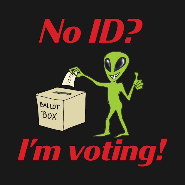 No ID? I'm voting! by Animalistics