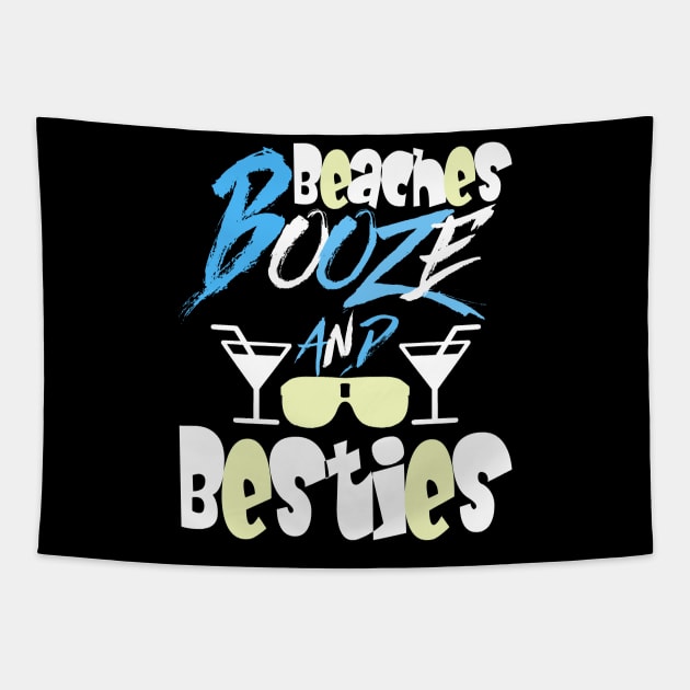 beaches Booze and Besties Tapestry by Darwish