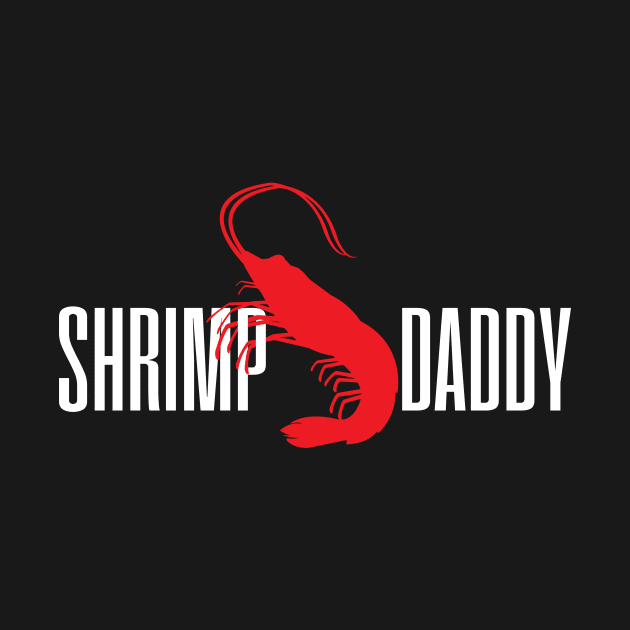 Shrimp Shrimp Daddy Dad by KAWAIITEE