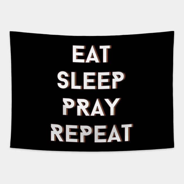 Eat Sleep Pray Repeat | Christian Tapestry by All Things Gospel