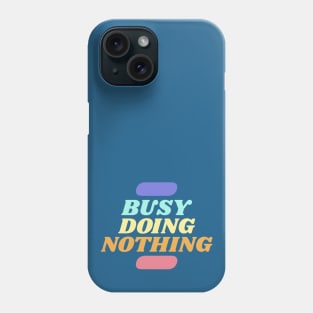 Busy Doing Nothing - Retro Colors Phone Case