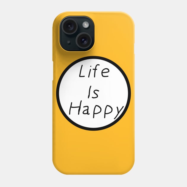 Frank's Life Is Happy Phone Case by blackboxclothes