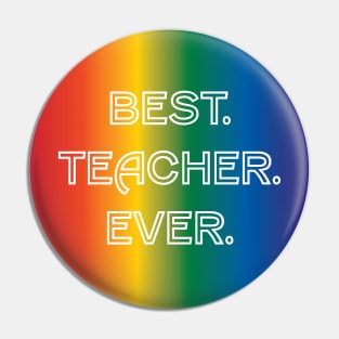 Best. Teacher. Ever. Pin