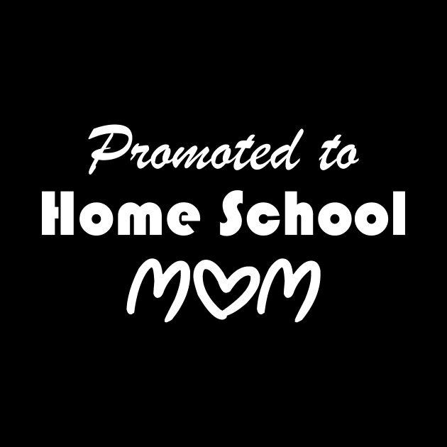 Promoted to Home School Mom 2020 t Shirt Social distancing Shirt by mo designs 95