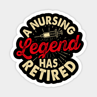 A Nursing Legend Has Retired T shirt For Women T-Shirt T-Shirt Magnet