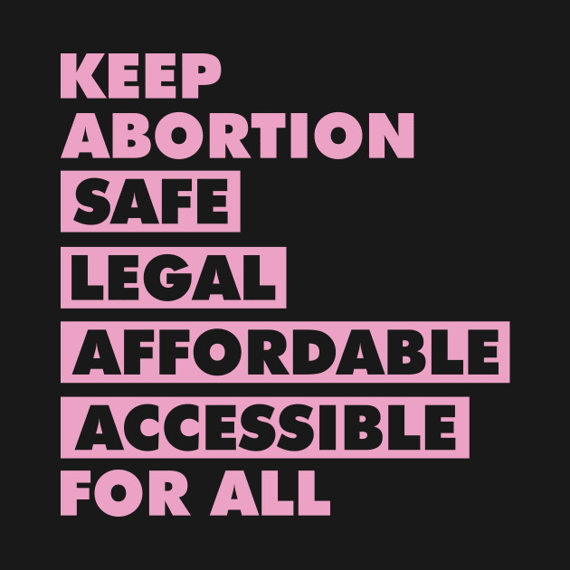 Keep Abortion Safe Legal Social Justice Activism Activist by Mellowdellow