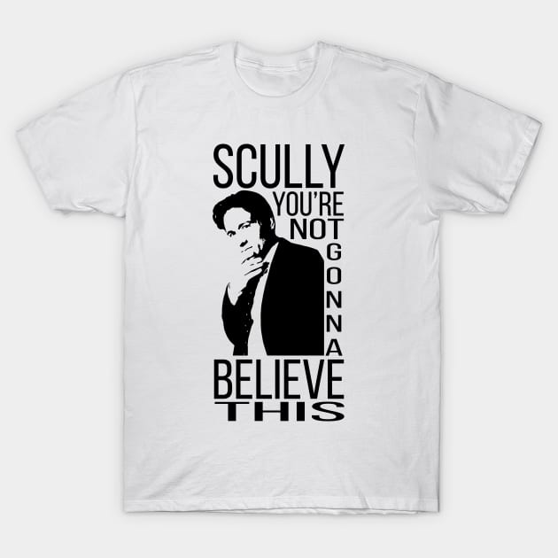 Scully, you're not gonna believe this, X-Files