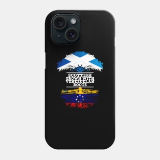 Scottish Grown With Venezuelan Roots - Gift for Venezuelan With Roots From Venezuela Phone Case