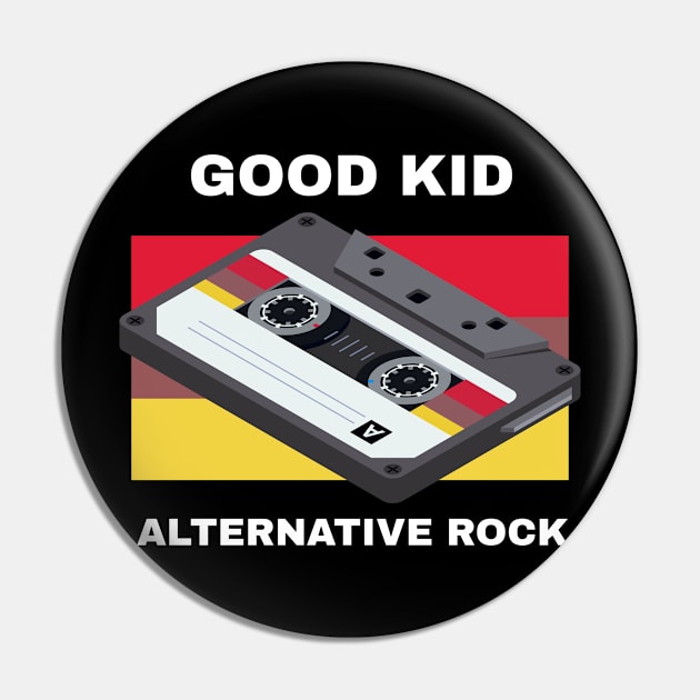 Good Kid / Alternative Rock Pin by Masalupadeh