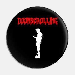 Doomscrolling Pin