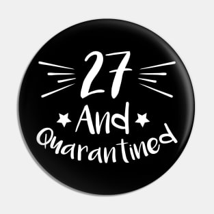 27 And Quarantined Pin