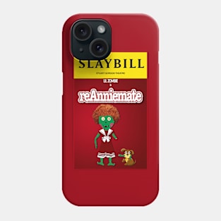 Broadway Zombie ReAnniemate Slaybill Phone Case