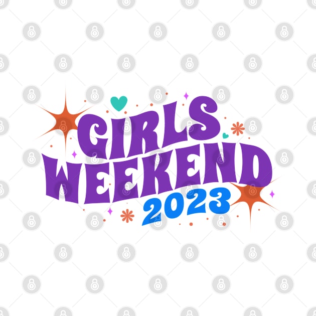 Girls weekend 2023 Retro Type by moslemme.id