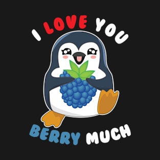 I Love You Berry Much Cute Penguin I Love You Pun T-Shirt