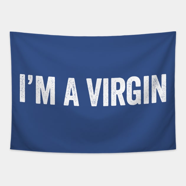 I'm A Virgin Black Tapestry by GuuuExperience