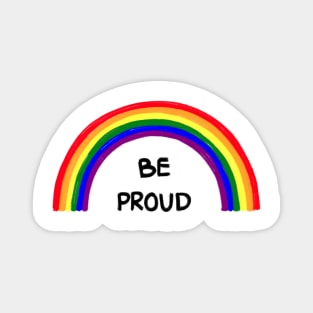 Gay pride rainbow lgbtq with positive quote concept. Magnet