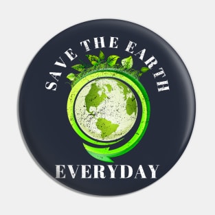 Save The Earth Everyday Ecology Environment Plant Lover Pin
