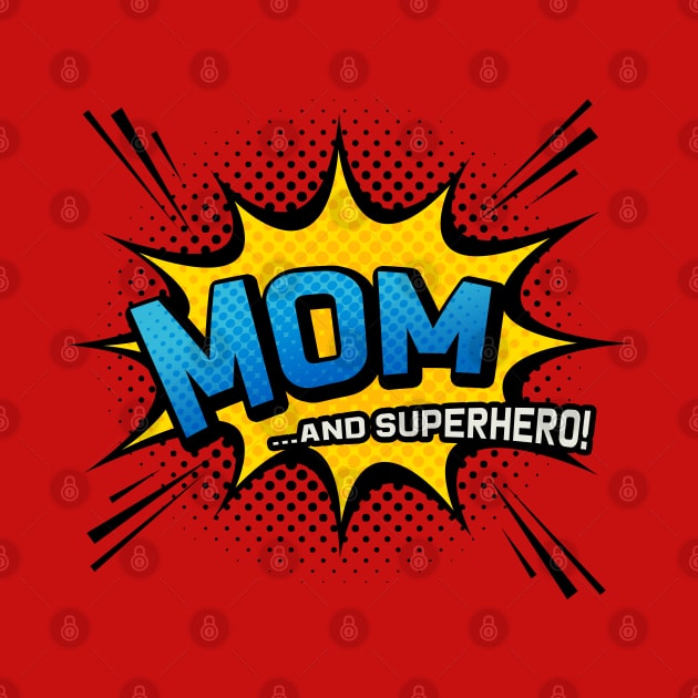 Mom & Superhero - Comic Book Style Mother Gift by Elsie Bee Designs
