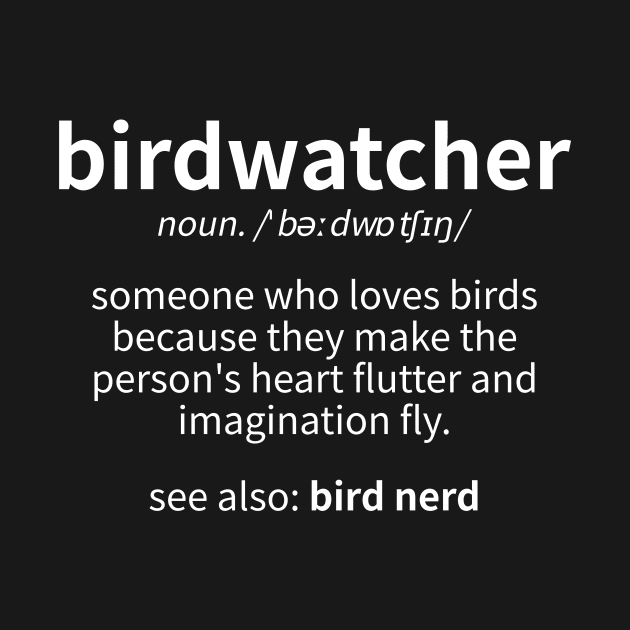 Dictionary Definitions Birdwatcher by blacklines