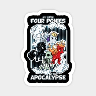 4 ponies of the apocalypse Magnet