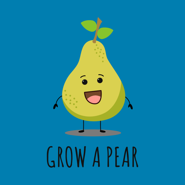 Grow A Pear by n23tees