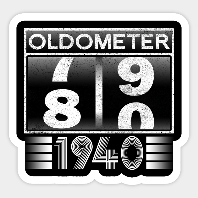 Oldometer 79-80 Awesome Since 1940 Funny 80th Birthday Gift - Oldometer ...
