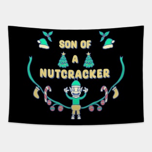 Son Of A Nutcracker Elf Quote Tapestry