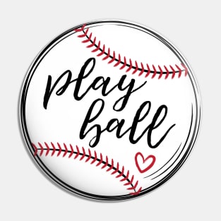 Play Ball, Baseball © Graphic Love Shop Pin