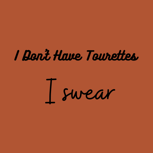 I don't Have Tourettes I swear, Tourettes Awareness by Grun illustration 