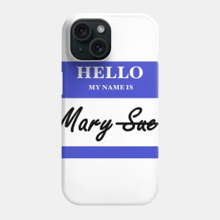 It's Mary Phone Case