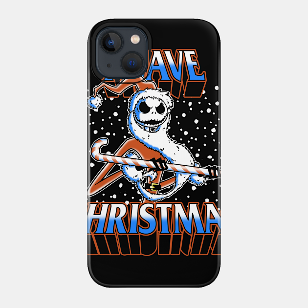 I Have Christmas! - Christmas - Phone Case