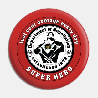 Every Day Super Hero Pin