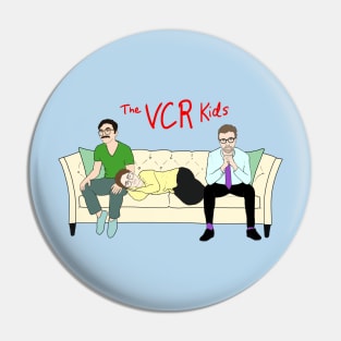 The VCR Kids Pin