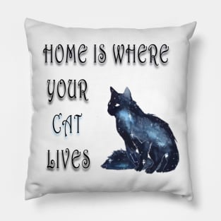 home is where your cat lives Pillow