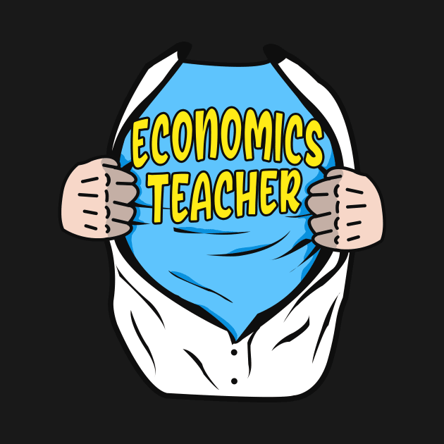 Economics Teacher Superhero Economist by Foxxy Merch